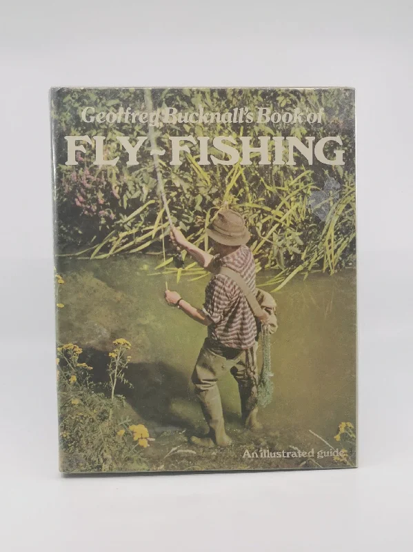 Geoffrey Bucknall's Book Of Fly-Fishing