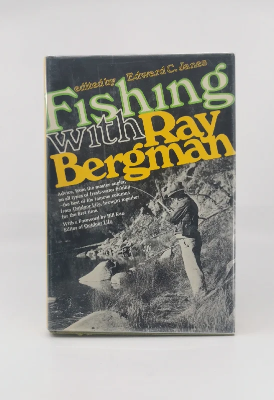 Fishing With Ray Bergman