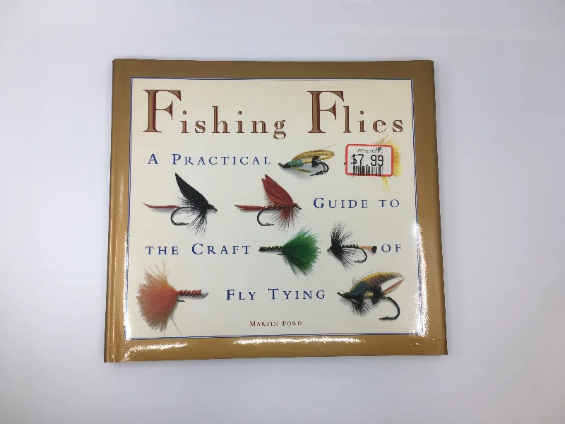 Fishing Flies: A Practical Guide to the Art of Fly Tying